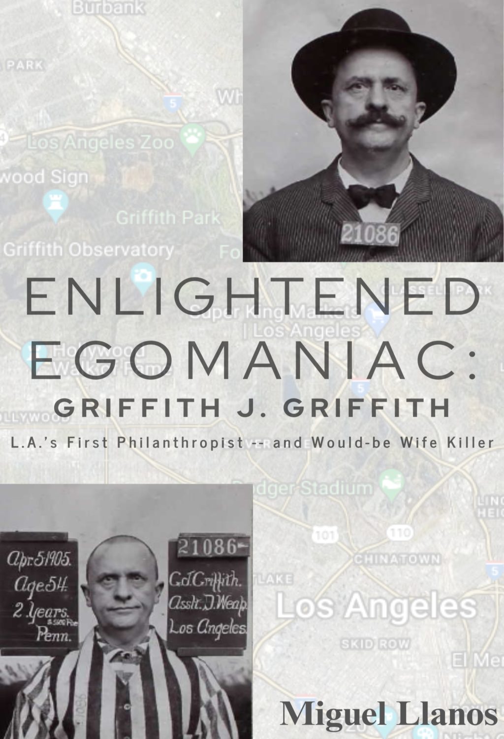Cover image for Enlightened Egomaniac: The Life, Times & Crime of Griffith Jenkins Griffith